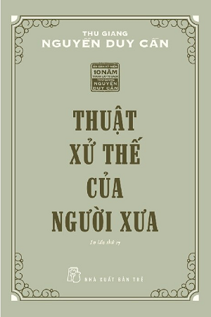 Thuật Xử Thế Của Người Xưa (In lần 19)
