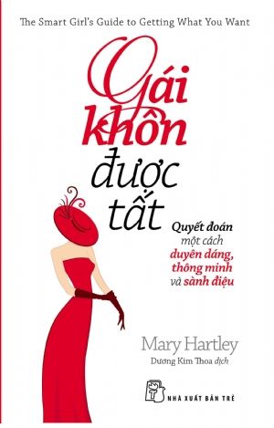 GÁI KHÔN ĐƯỢC TẤT (Tái bản)