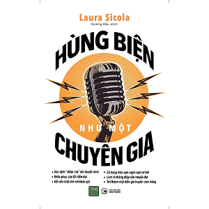 Hùng Biện Như Một Chuyên Gia - Laura Sicola