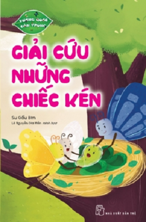 Giải Cứu Những Chiếc Kén