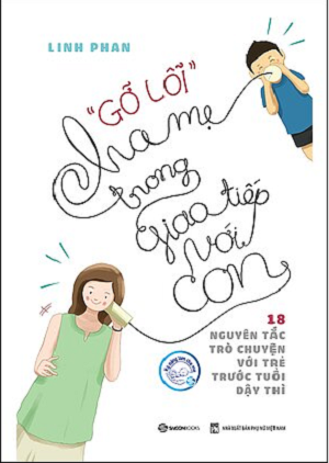 "Gỡ Lỗi" Cha Mẹ Trong Giao Tiếp Với Con