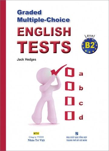 Graded Multiple - Choice English Tests: Level B2