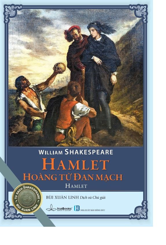 HAMLET Hoàng tử Đan Mạch - William Shakespeare
