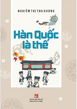 Hàn Quốc Là Thế
