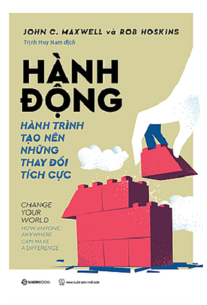 Hành Động - Hành trình tạo nên những thay đổi tích cực