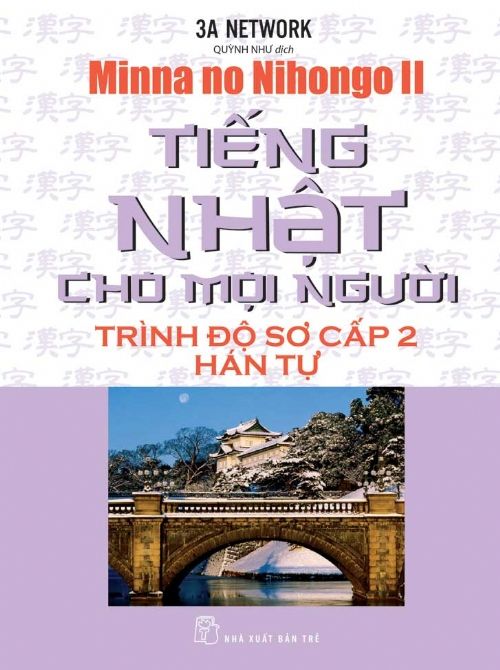Tiếng Nhật Cho Mọi Người: Trình Độ Sơ Cấp 2 – Hán Tự