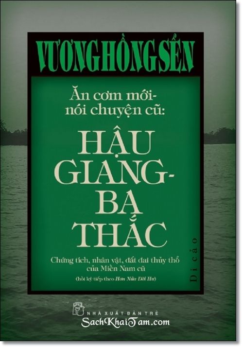 ĂN CƠM MỚI NÓI CHUYỆN CŨ: HẬU GIANG - BA THẮC: Di cảo