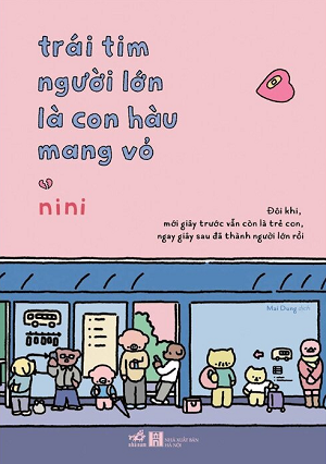 Trái Tim Người Lớn Là Con Hàu Mang Vỏ - Nini
