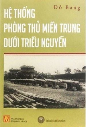 Hệ thống phòng thủ miền Trung dưới triều Nguyễn