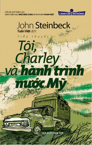 Cánh Cửa Mở Rộng - Tôi, Charley Và Hành Trình Nước Mỹ - John Steinbeck