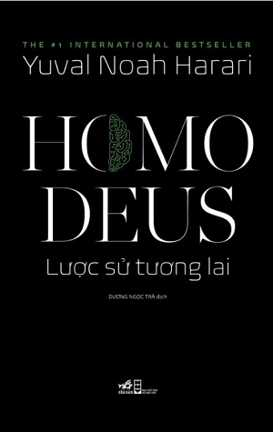 HOMO DEUS: LƯỢC SỬ TƯƠNG LAI