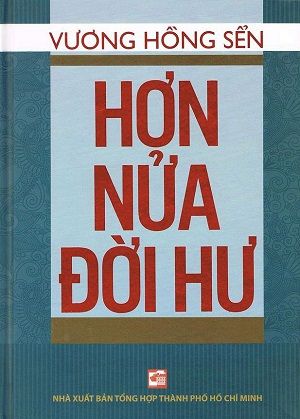 Hơn nửa đời hư - Bìa cứng