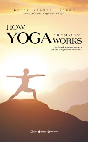 How Yoga Works: Bí mật Yoga