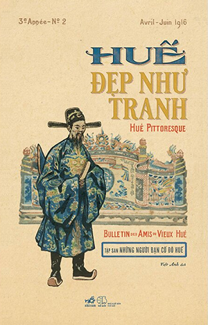 Huế Đẹp Như Tranh - Hué Pittoresque - Bìa Cứng - Nhiều Tác Giả