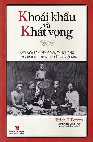 Khoái Khẩu Và Khát Vọng - Erica J. Peters