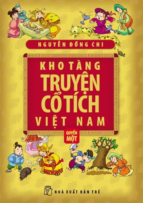 Kho Tàng Truyện Cổ Tích Việt Nam - Quyển Một