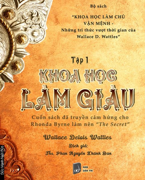 KHOA HỌC LÀM GIÀU - TẬP 1