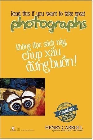 Không Đọc Sách Này, Chụp Xấu Đừng Buồn!