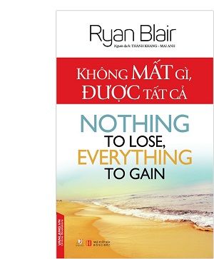 Không Mất Gì, Được Tất Cả