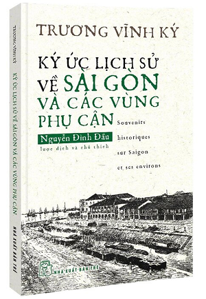 Ký Ức Lịch Sử Về Sài Gòn Và Các Vùng Phụ Cận