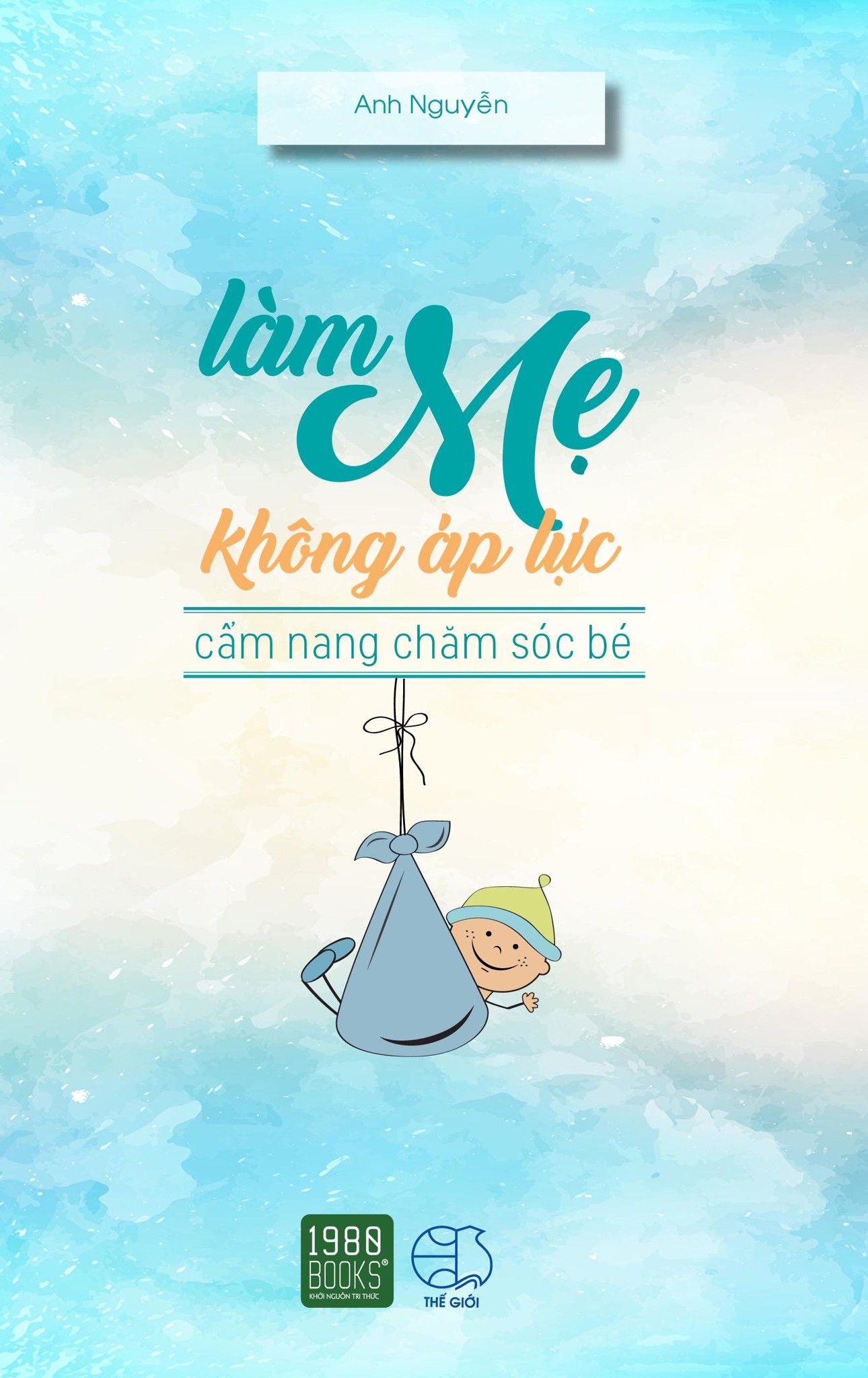 LÀM MẸ KHÔNG ÁP LỰC