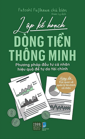 Lập Kế Hoạch Dòng Tiền Thông Minh - Futoshi Fujikawa
