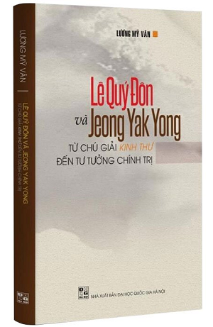Lê Quý Đôn Và Jeong Yak Yong - Từ Chú Giải Kinh Thư Đến Tư Tưởng Chính Trị