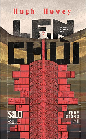 Len Chùi - Silo - Tháp Giống 1 - Hugh Howey