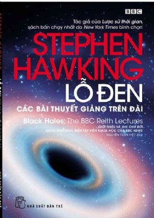 LỖ ĐEN: CÁC BÀI TUYẾT GIẢNG TRÊN ĐÀI