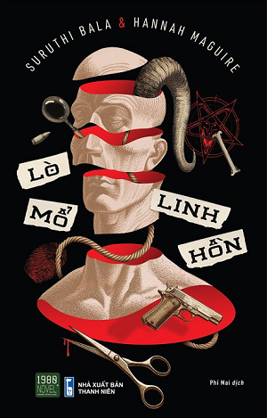 Lò Mổ Linh Hồn - Hannah Maguire, Suruthi Bala