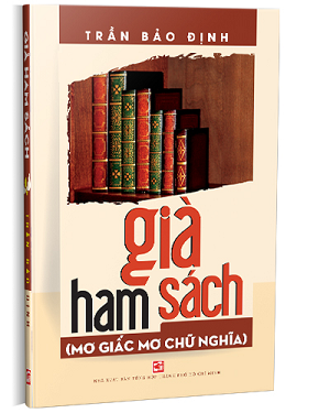 Già ham sách (Mơ giấc mơ chữ nghĩa) - Trần Bảo Định