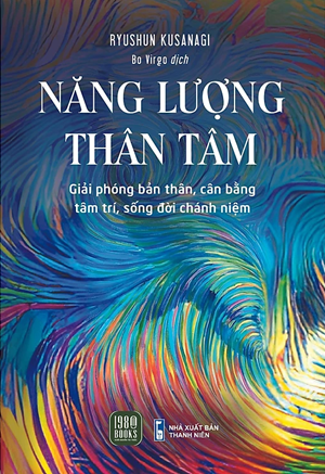 Năng Lượng Thân Tâm - Ryushun Kusanagi