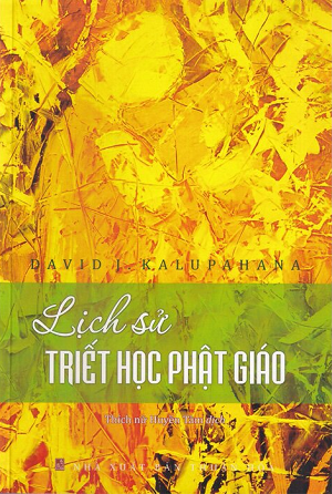 Lịch Sử Triết Học Phật Giáo - David J. Kalupahana