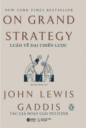 On Grand Strategy - Luận Về Đại Chiến Lược