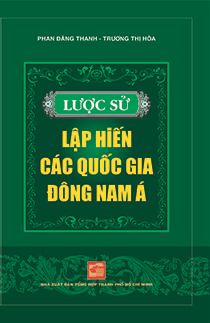 Lược Sử Lập Hiến Các Quốc Gia Đông Nam Á