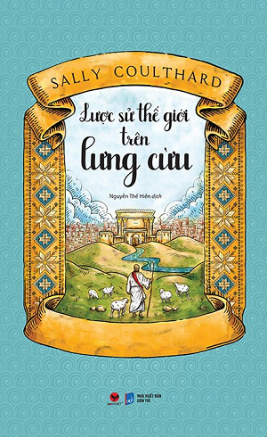 Lược Sử Thế Giới Trên Lưng Cừu - Sally Coulthard