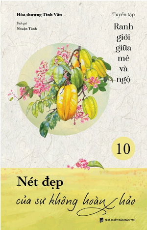 Nét đẹp của sự không hoàn hảo - Ranh giới giữa mê và ngộ tập 10