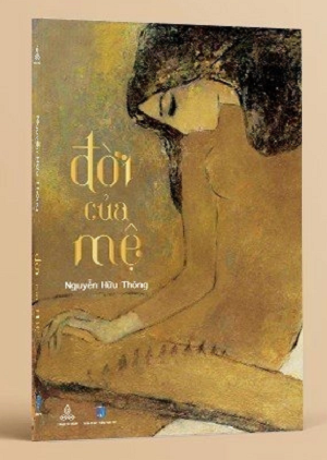 Đời Của Mệ - Nguyễn Hữu Thông