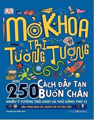 Mở Khóa Trí Tưởng Tượng - Hơn 250 Cách Đập Tan Buồn Chán