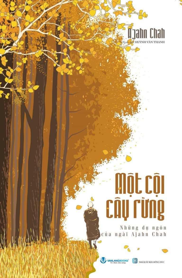 MỘT CỘI CÂY RỪNG – Ajahn Chah
