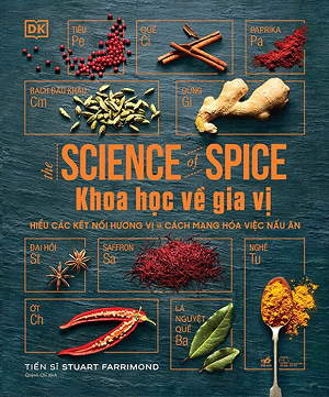 Khoa Học Về Gia Vị - Hiểu Các Kết Nối Hương Vị Và Cách Mạng Hóa Việc Nấu Ăn