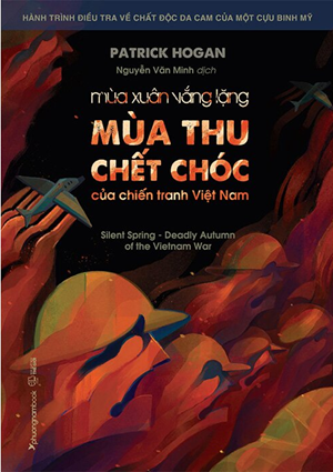 Mùa Xuân Vắng Lặng - Mùa Thu Chết Chóc Của Chiến Tranh Việt Nam - Patrick Hogan