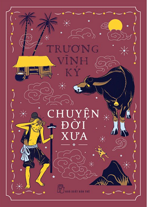 Chuyện Đời Xưa - Trương Vĩnh Ký
