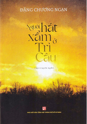 Người Hát Xẩm Ở Trì Câu - Đặng Chương Ngạn