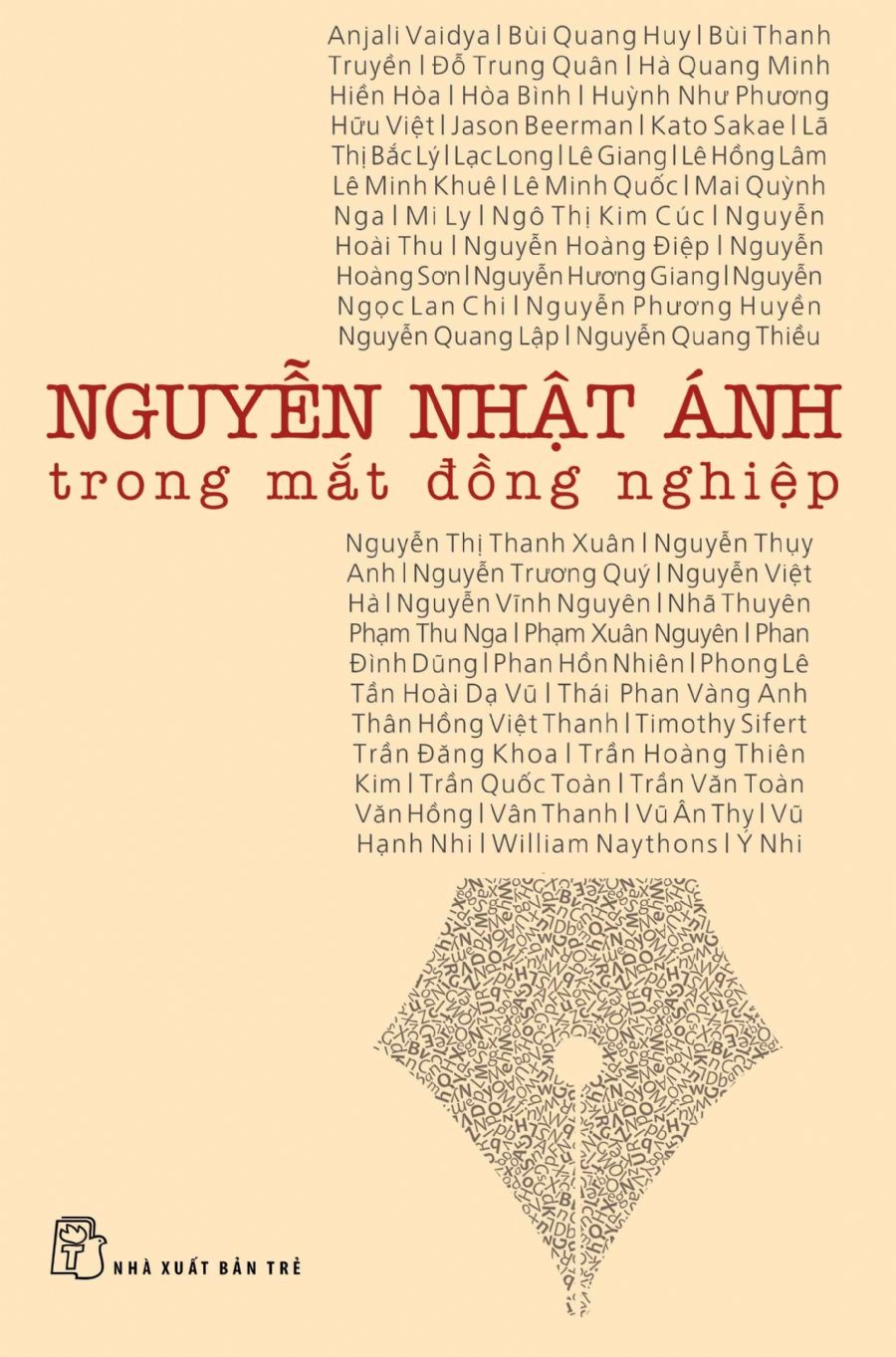 NGUYỄN NHẬT ÁNH TRONG MẮT ĐỒNG NGHIỆP