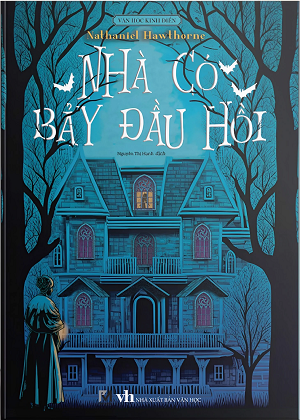 Nhà Có Bảy Đầu Hồi - Nathaniel Hawthorne