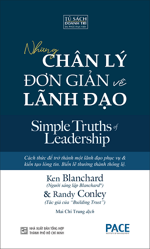 Những Chân Lý Đơn Giản Về Lãnh Đạo - Ken Blanchard và Randy Conley
