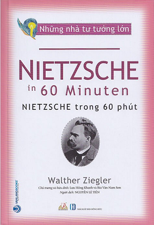 Những Nhà Tư Tưởng Lớn - Nietzsche Trong 60 Phút
