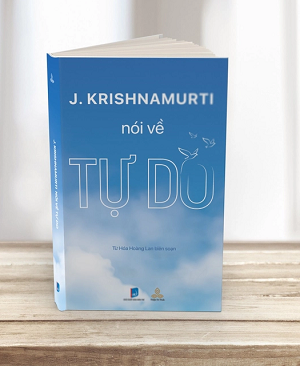 Krishnamurti Nói Về Tự Do - J. Krishnamurti - TTT
