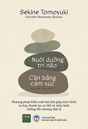 Nuôi Dưỡng Trí Não - Cân Bằng Cảm Xúc - Sekine Tomoyuki